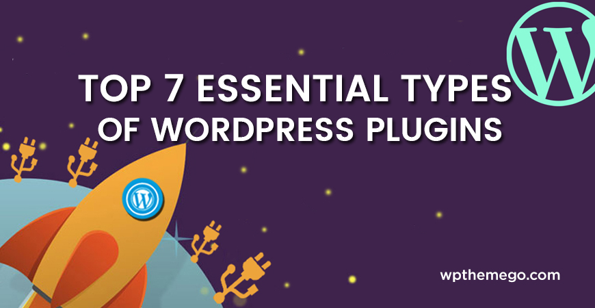 Top 7 Essential Types of WordPress Plugins