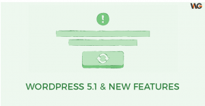 WordPress 5.1 and new features