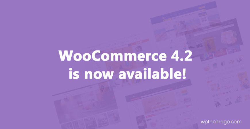 WooCommerce 4.2 is now available