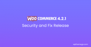 WooCommerce 4.2.1 Security and Fix Release