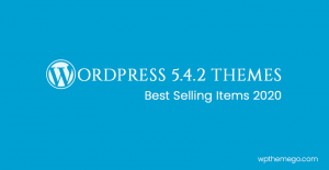 WordPress 5.4.2 Themes - Best Items 2020