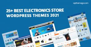 20+ Best Electronics Store WordPress Themes 2021