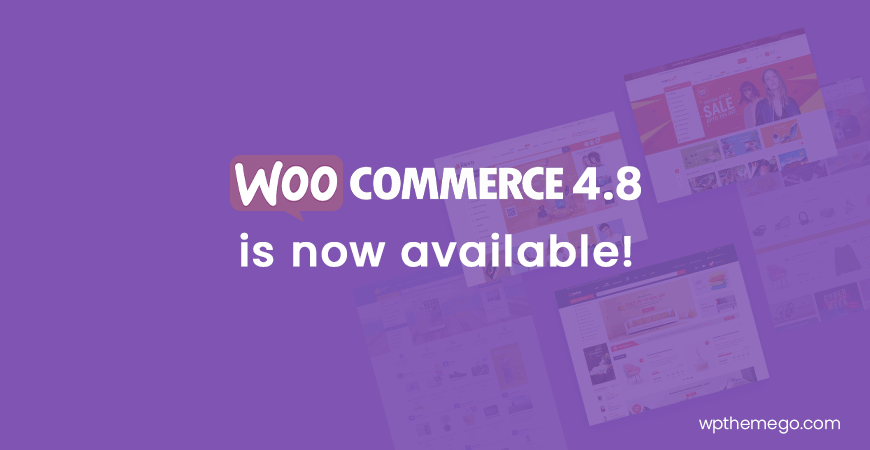 WooCommerce 4.8 is now available!