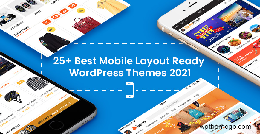 Top 25+ Best Mobile Layout Ready WordPress Themes 2021 - Highly Recommend!