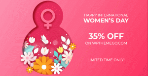 [Super Sale] 35% OFF on All Premium WordPress Themes on Women's Day 2021