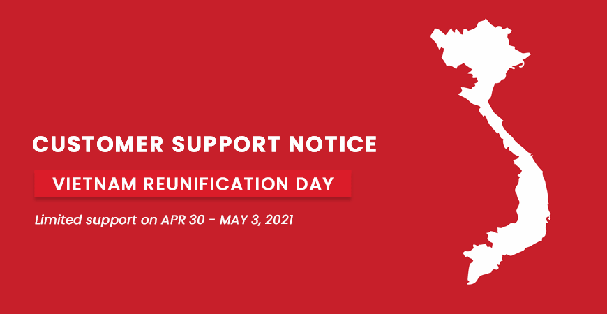 Customer Support Notice: Limited Support on Reunification Day 2021