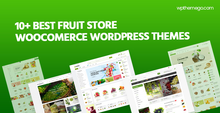 10+ Best Fruit Store WooCommerce WordPress Themes 2021