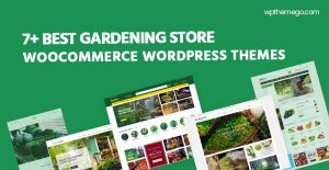7+ Best Gardening Store WooCommerce WordPress Themes 2021