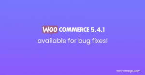 WooCommerce 5.4.1 Fix Release