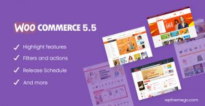 WooCommerce 5.5 New Features & Release Schedule