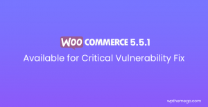 WooCommerce 5.5.1 Security Release