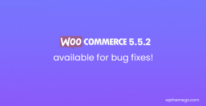 WooCommerce 5.5.2 Fix Release