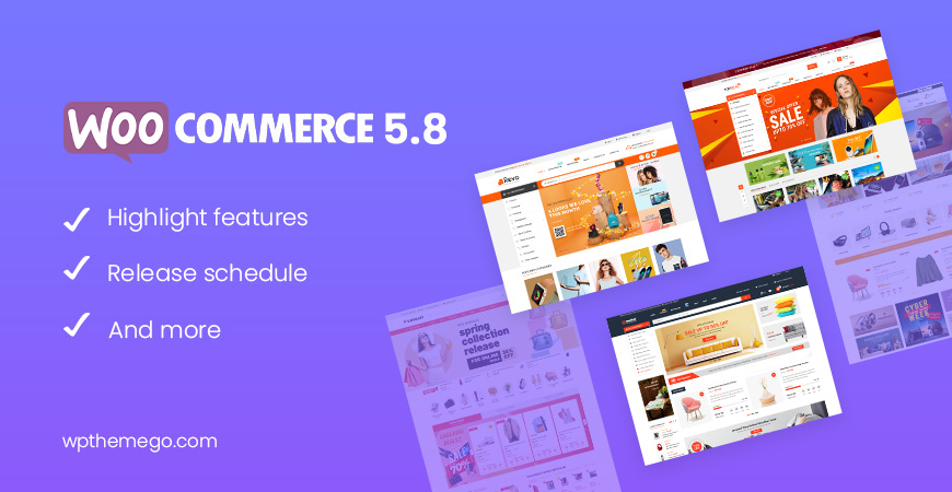WooCommerce 5.8 New Features & Release Schedule