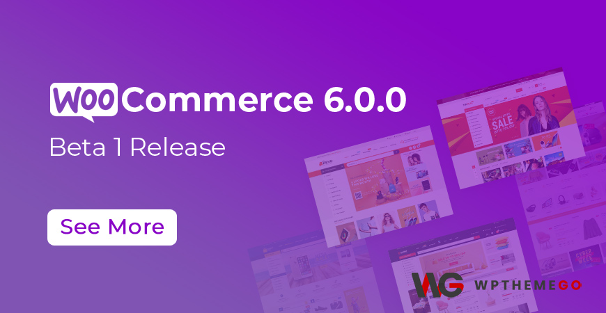 WooCommerce 6.0.0 Beta 1 Release
