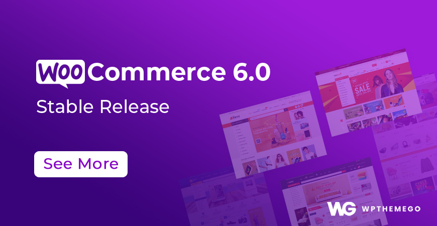 WooCommerce 6.0 Released